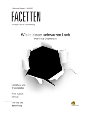 Facetten - April 2015 - Depressive Erkrankungen Wie in einem schwarzen Loch Facetten - April 2015 - Depressive Erkrankungen Wie in einem schwarzen Loch