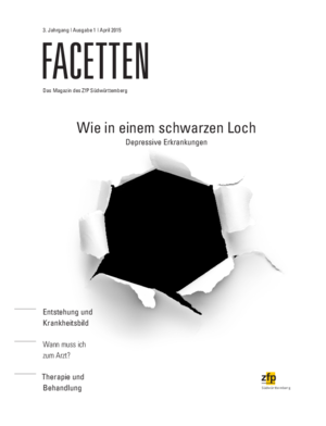 Facetten - April 2015 - Depressive Erkrankungen Wie in einem schwarzen Loch